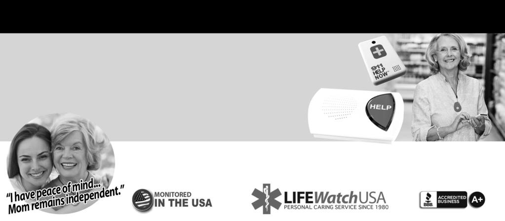 htm If You Live Alone You Need LIFEWatch! 24 Hour Protection at HOME and AWAY!