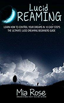 Lucid Dreaming: Learn How To Control