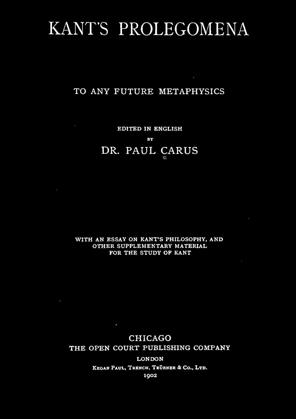 SUPPLEMENTARY MATERIAL FOR THE STUDY OF KANT CHICAGO THE OPEN