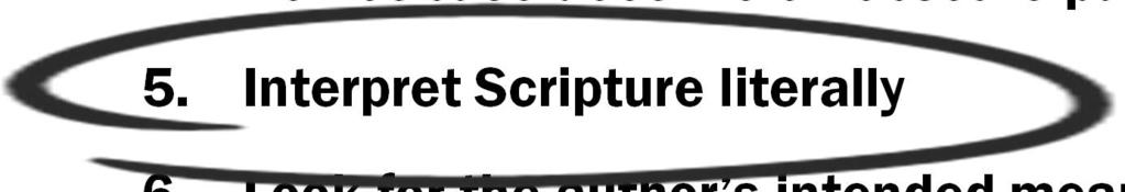Scripture will never contradict Scripture 4.