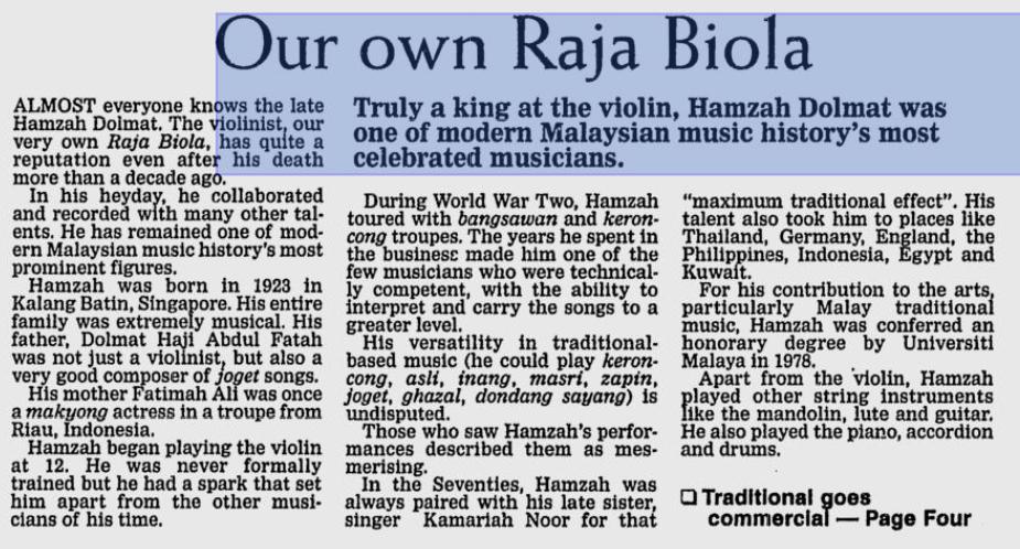 Petikan ini menyatakan bahawa Hamzah Dolmat merupakan pemuzik yang berkebolehan dengan asas muzik tradisi sebagai sokongan dan beliau layak digelar sebagai Raja Biola seperti yang ditunjukan pada