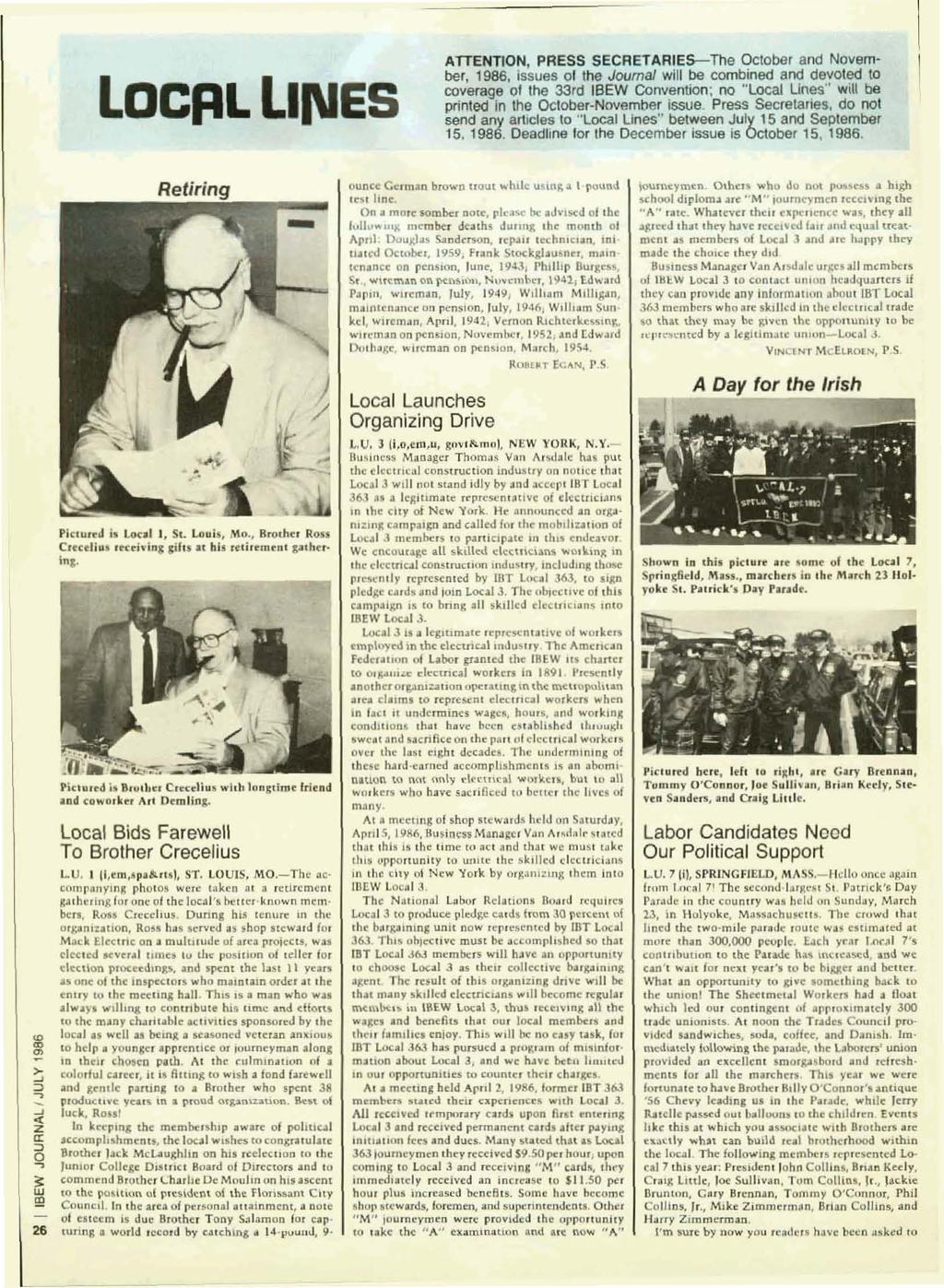 LOCRL LII\IES ATTENTION, PRESS SECRETARIES-The October and Novem ber, 1986, Issues of the Journal will be combined and devoted to coverage of the 33rd fsew Convention; no "Local Unes" wtlt be printed