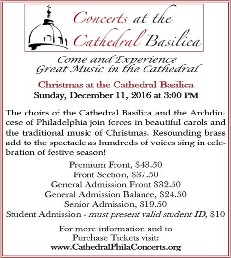 FROM THE DIRECTOR OF LITURGICAL MUSIC For more information, click below https://cathedralphilaconcerts.