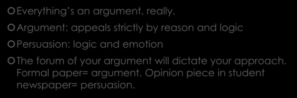 Argument Vs Persuasion Everything s an argument, really.
