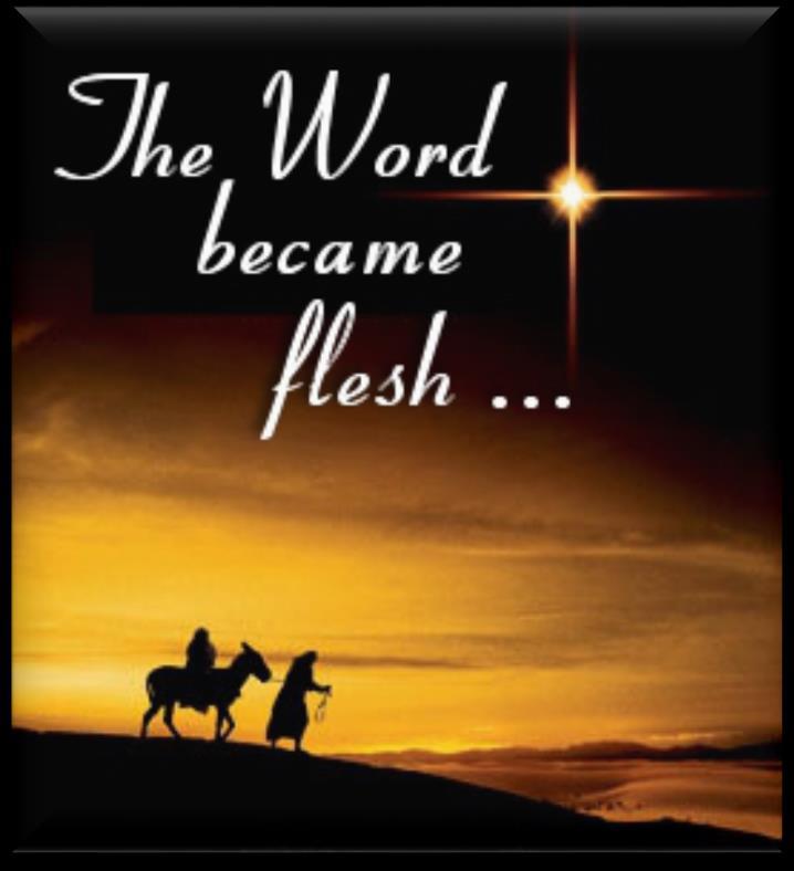 14 And the Word became flesh and dwelt among us, and we beheld His glory, the glory as of the only begotten of the Father, full of