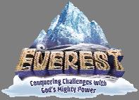 CHILDREN S MINISTRY Natalie Long Children s Minister Everest VBC 2015 Get geared up for Everest VBC, where kids will learn to conquer challenges with God s mighty power!