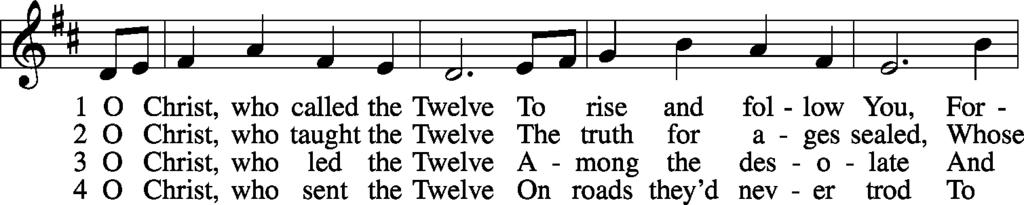 Hymn of the Day O Christ, Who Called the Twelve LSB 856 5 O