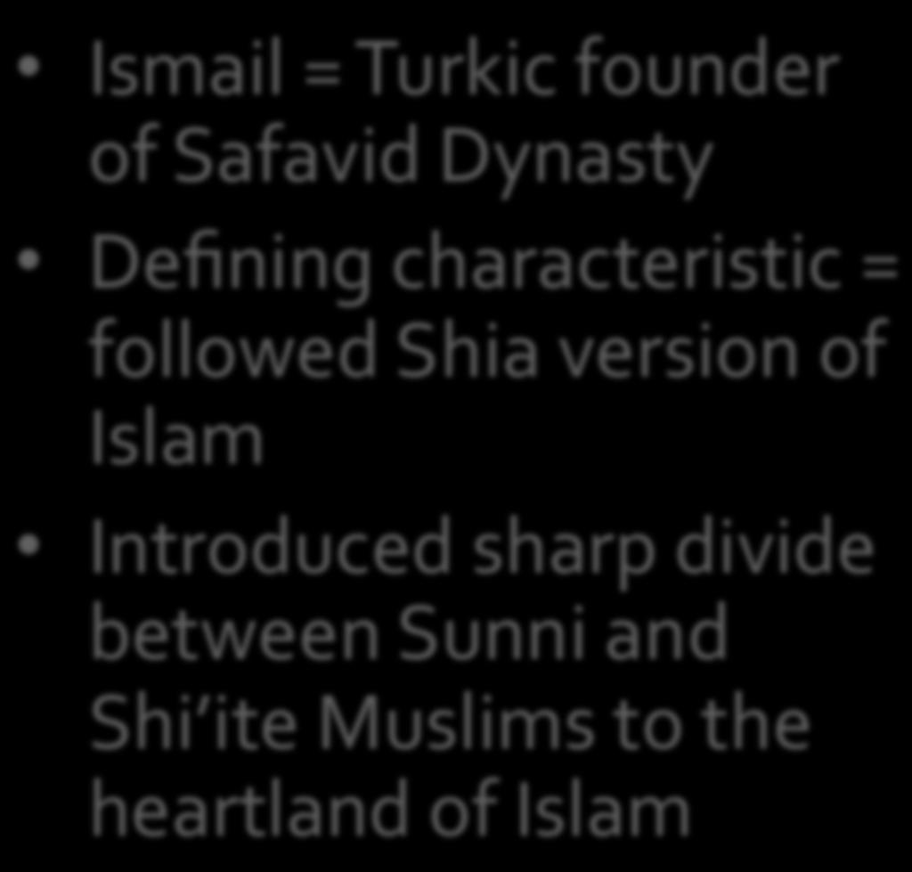 General CharacterisGcs Ismail = Turkic founder of