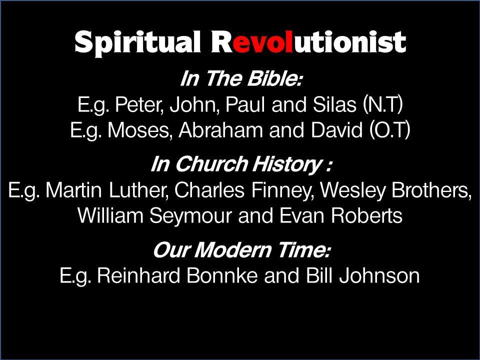 Spiritual Revolutionist In The Bible: E.g.