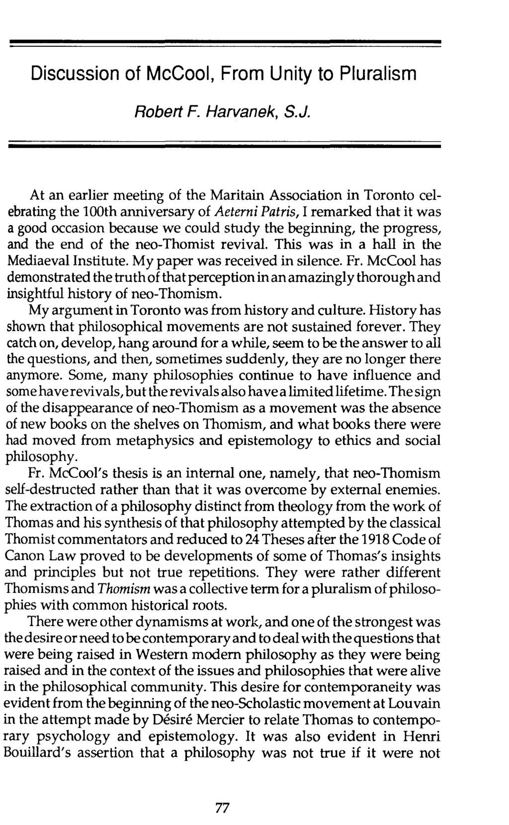 Discussion of McCool, From Unity to Pluralism Robert F. Harvanek, S.J.