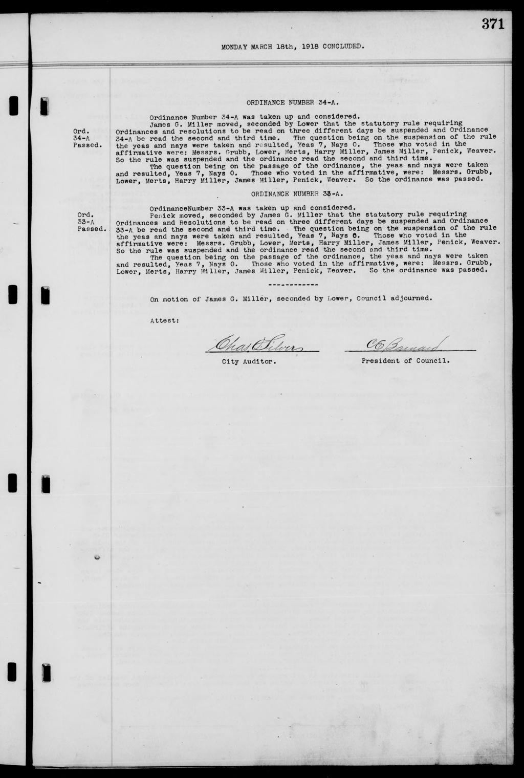 371 MONDAY MARCH 18th, 1918 CONCLUDED. ORDINANCE NUMBER 34-A. Ordinance Number 34-A was taken up and considered. James G. Miller moved, seconded by Lower that the statutory rule requiring Ord.