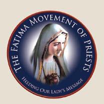 John Vianney will help collect gifts for the work of The Fatima Movement of Priests.
