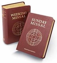 Missal/Missalette A Missal is a book that contains all the prayers and