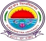 KURUKSHETRA UNIVERSITY KURUKSHETRA (Established by the State Legislature Act-XII of 1956) ( A+ Grade, NAAC Accredited) Dated: 06.07.2018 With reference to the Advt. No.