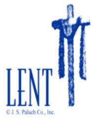 LENT THE PASCHAL TRIDUUM Diocese of Joliet-in-Illinois Guidelines Everyone 14 years of age or over is bound to abstain from meat on Ash Wednesday and all the Fridays of Lent.