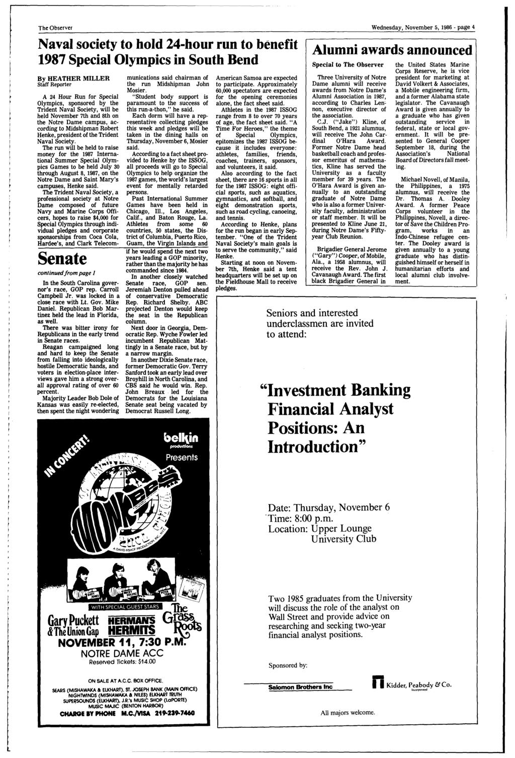 The Observer Wednesday, November 5, 1986- page 4 Naval sociey o hold 24-hour run o benefi 1987 Special Olympics in Souh Bend By HEATHER MILLER Saff Reporer A 24 Hour Run for Special Olympics,