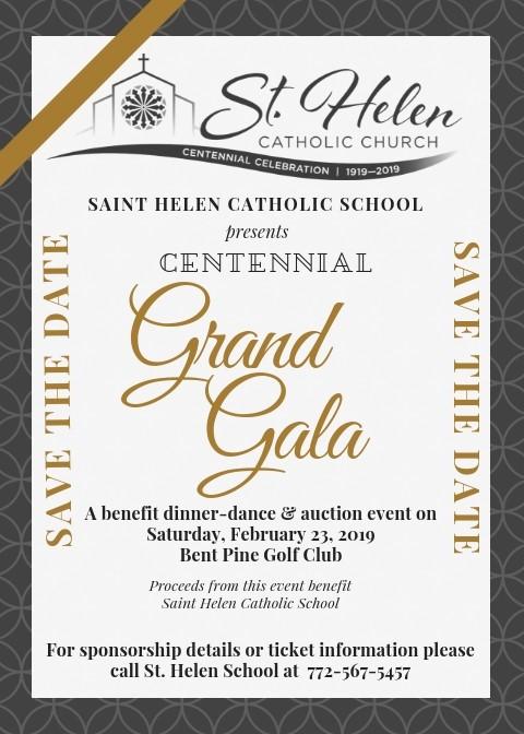 Helen School will be hosting the Centennial Grand Gala in February in honor of St. Helen Church and I look forward to seeing you there. We are also looking forward to the St.