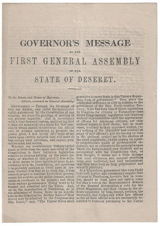 First Governor s Message for Deseret 14- Young, Brigham. Governor's Message to the First General Assembly of the State of Deseret. Salt Lake City: 1862. 3pp.