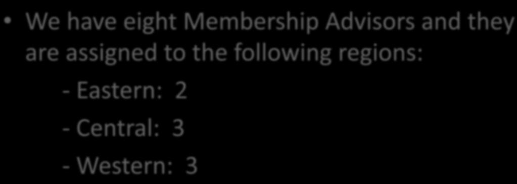 Who are the Membership Advisors (MA)?