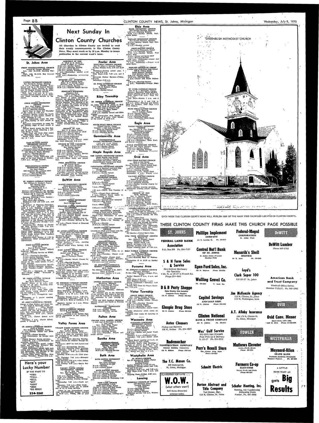 Page B CLINTON COUNTY NEWS, St. Johns, Mchgan Wednesday, July, 970 St. Johns Area FIRST CONGREGATIONAL CHURCH Avcrll M. Carson, Mnster Sun.. July 2 9:30, Mornng Wor«shp. Wed,. July 5 :5.
