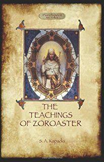Zoroaster New Religious Ideas Zoroastrian teachings were collected in a sacred book, the Zend-Avesta It was believed that
