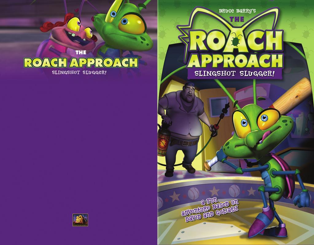 Roach Approach Slingshot Slugger is an entertaining story about a sixlegged family from Miami -- a family of cockroaches.