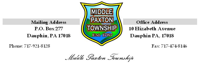 BOARD OF SUPERVISORS MONTHLY BUSINESS MEETING MINUTES September 4, 2018 Call to Order The September 4, 2018 monthly business meeting of the Middle Paxton Township Board of Supervisors was called to