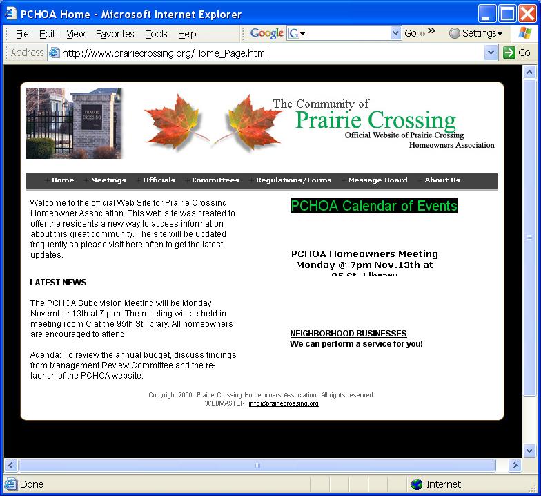 Prairie Crossing HOA Website The HOA website can be found at http://www.prairiecrossing.org/ The Board will post all meeting dates and meeting minutes to the website.