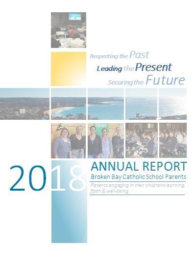 COMMUNITY NEWS The year at a glance: Annual Leadership Evenings with parent and school leadership teams & CSO staff : Positively Growing - Moving Forward Together Submissions on behalf of Broken Bay