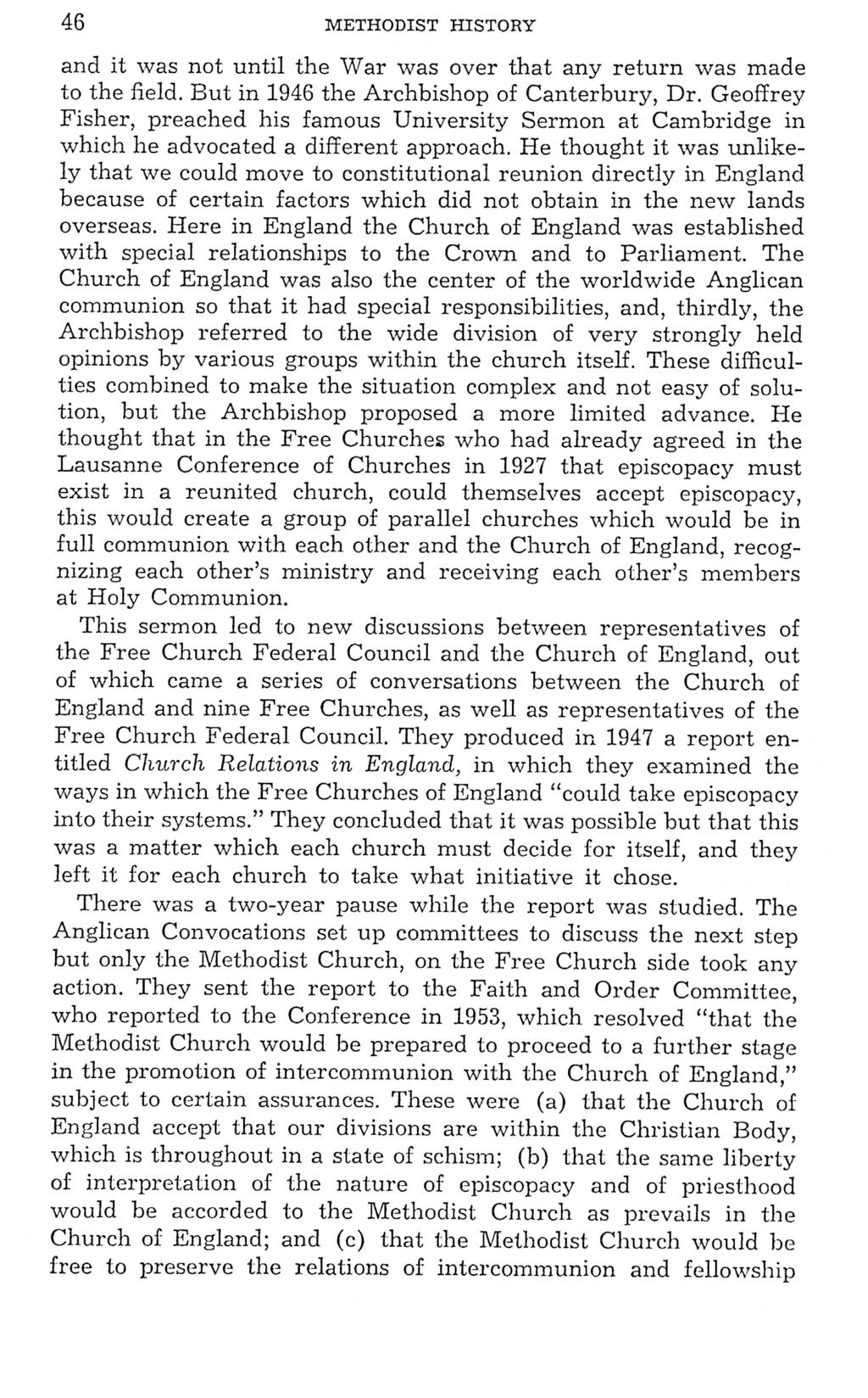 46 METHODIST HISTORY and it was not until the War was over that any return was made to the field. But in 1946 the Archbishop of Canterbury, Dr.