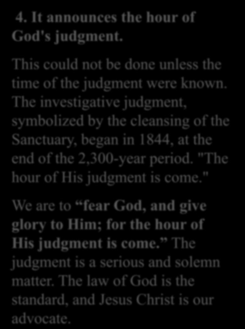 "The hour of His judgment is come.