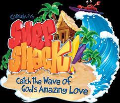 It s that time of year! It s time to start planning our Vacation Bible School. We will host the Surf Shack VBS July 11-15 th from 6-8pm. Dinner will start each night at 5:30pm.