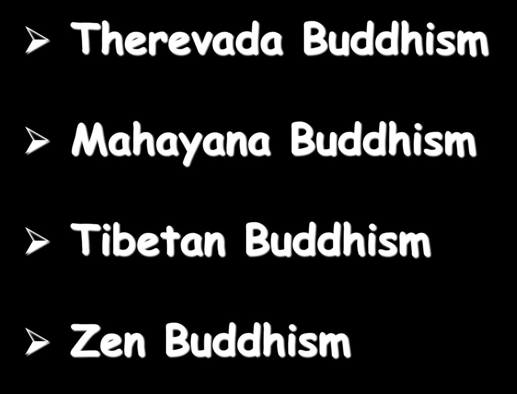 Types of Buddhism Therevada Buddhism