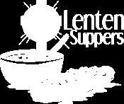 --------------------------------------------- Lenten Supper Servers March 27 WELCA April 3 SS and Confirmation April 10 Butler April 28 Acts