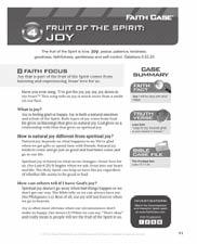 WRAP-UP Kids will review the overall lesson. Copies of the Case Summary from the Faith Case CD-ROM SAY The Holy Spirit can develop joy in our life as we live for God.