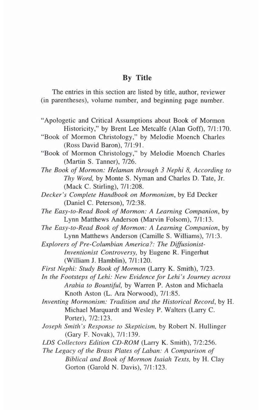 By Title The entries in this seclion are listed by title. author, reviewer (in parentheses), volume number, and beginning page number.