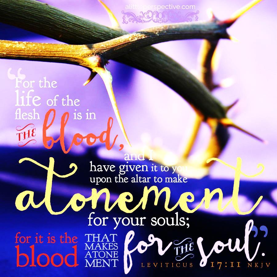 it is the blood that maketh an atonement