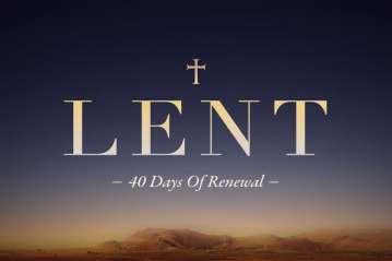 4 We are going to be encouraging spiritual renewal and growth during Lent, the