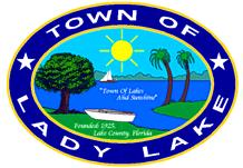 REGULAR MEETING OF THE LADY LAKE TOWN COMMISSION DATE: Monday, June 6, 2011 TIME: 6:00 p.m. PLACE: Town Hall Commission Chambers 409 Fennell Blvd.