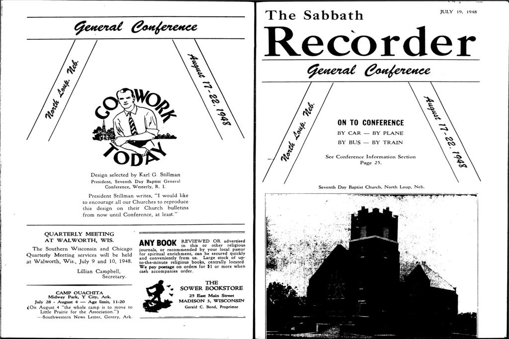 The Sabbath JULY 9. 948 - ~ J ON TO CONFERENCE BY CAR BY PLANE BY BUS BY TRAN :'. l r t!.. j Desgn selected by Karl G. Stllman Presden4 Seventh Day Baptst General Conerence. Westerly R.