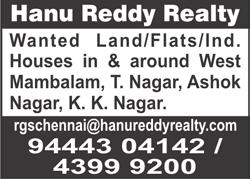 www.kamakshihall.com. REAL ESTATE (BUYING) ADVERTISER interested in purchaing vacant land, north facing in T. Nagar, above 2 grounds in good location. Ph: 98402 49208.