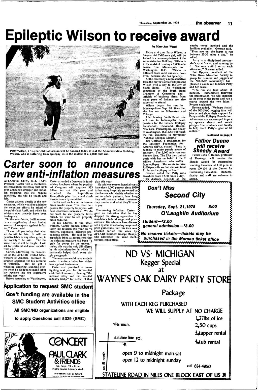 Thursday, Sepember 21, 1978 he observer 11 Epilepic Wilson o receive award Pay Wilson, a 16-year-old Californian will be honored oday a 4 a he Adminisraion Building.