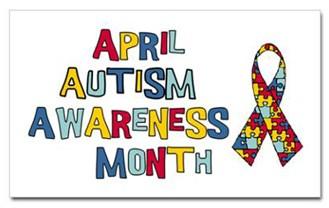 April is also Autism Awareness Month.