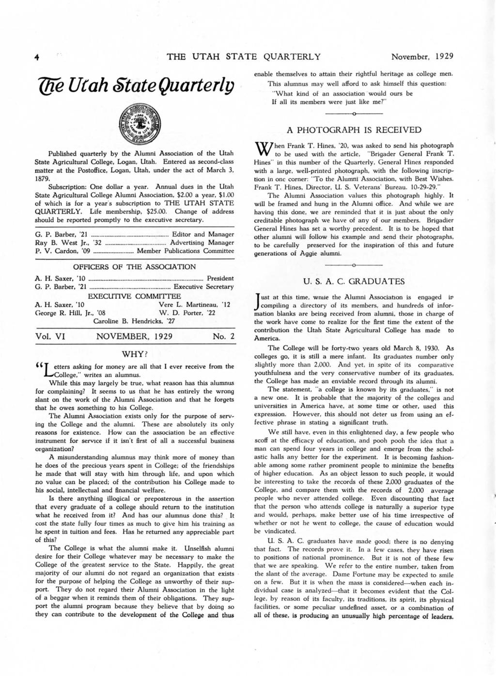 (ffe Utah c$'tatequarterlg THE UTAH STATE QUARTERLY November, 1929 enable themselves to attan ther rghtful hertage as college men.