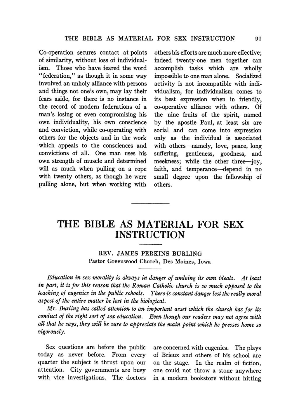 THE BIBLE AS MATERIAL FOR SEX INSTRUCTION 91 Co-operation secures contact at points of similarity, without loss of individualism.