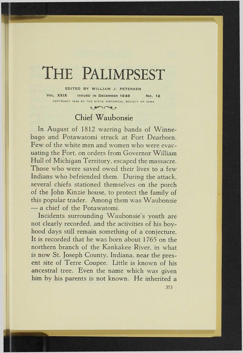 T h e Palim psest EDITED BY WILLIAM J. PETERSEN Vol. XXIX Issued in December 1948 No.