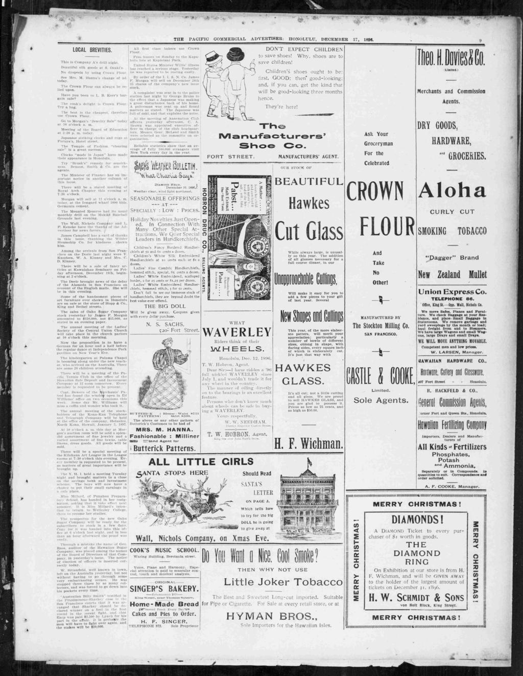 u ' vv THE PACFC COMMERCAL ADVERTSER: HONOLULU DECEMBER 17 1896. ( V 1. ; V. ) S. P r f r? r V f 4 tl 4.1 1 1 s LOCAL BREVTES. Ths s Company A's drll nght. Beautful slk goods at S. Ozak's.