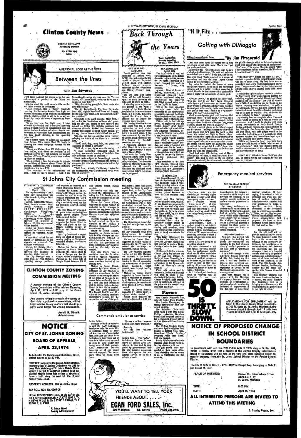 4B Clnton County News CLINTON COUNTY NEWS,$T,JOHNS,MlCHIGAN "If It Ftz..,. Aprl 4,974 V) HAROLD SCHMALTZ Advertsng Drector JIM EDWARDS Edtor.