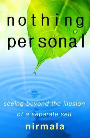 Nothing Personal Thanks for downloading this free ebook. If you enjoyed Meeting the Mystery, you might also enjoy Nothing Personal: Seeing Beyond the Illusion of a Separate Self.