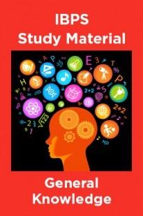 IBPS Study Material For General Knowledge